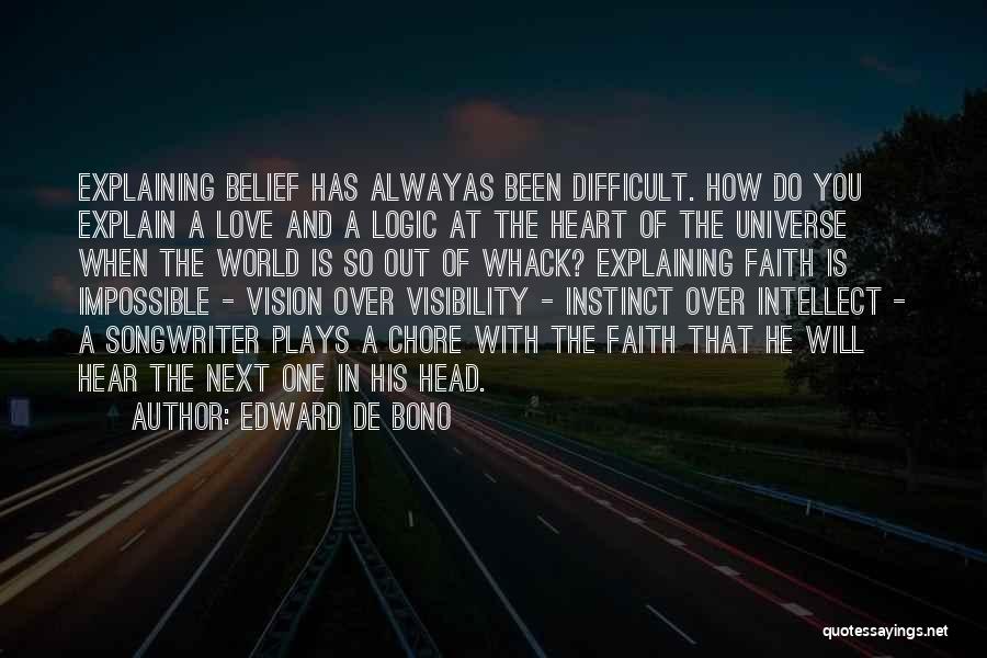 Faith In The One You Love Quotes By Edward De Bono