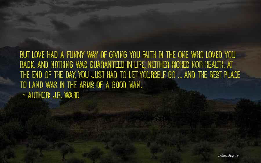 Faith In The One You Love Quotes By J.R. Ward