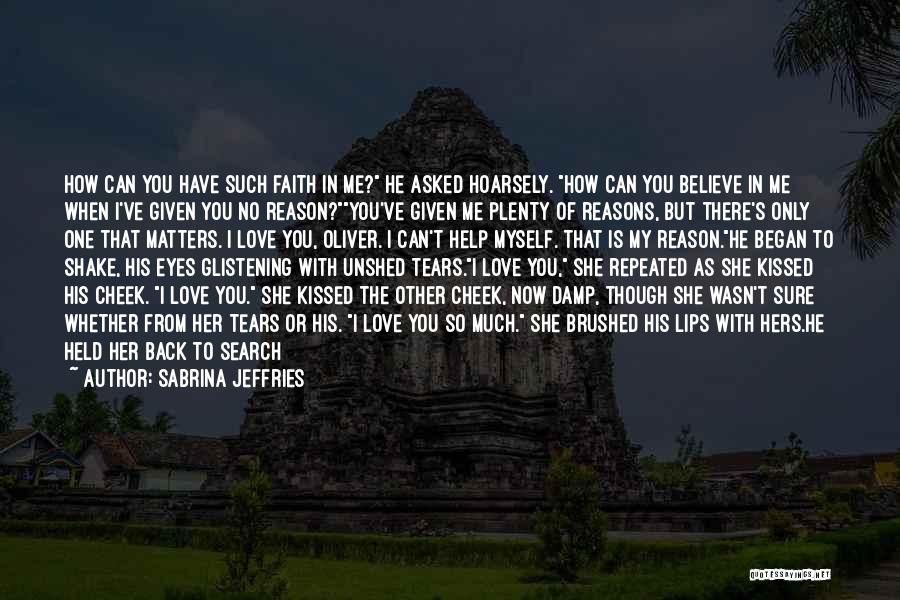 Faith In The One You Love Quotes By Sabrina Jeffries