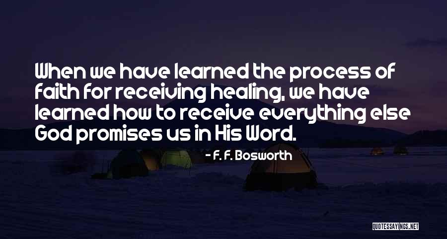 Faith In The Process Quotes By F. F. Bosworth Faith In The Process Quotes By F. F. Bosworth