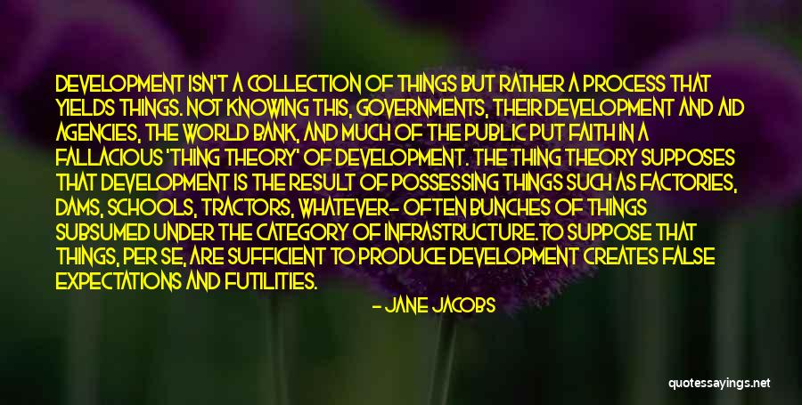 Faith In The Process Quotes By Jane Jacobs Faith In The Process Quotes By Jane Jacobs