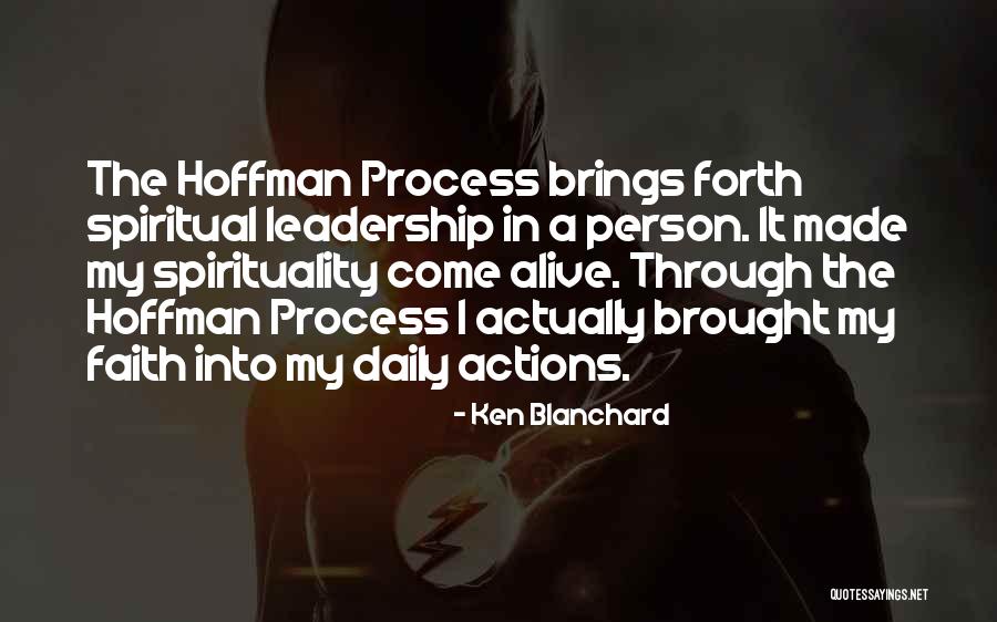 Faith In The Process Quotes By Ken Blanchard Faith In The Process Quotes By Ken Blanchard