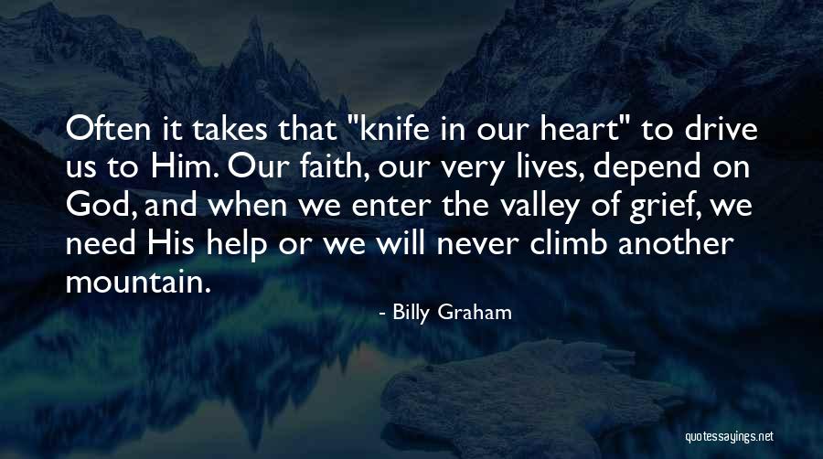 Faith In The Valley Quotes By Billy Graham