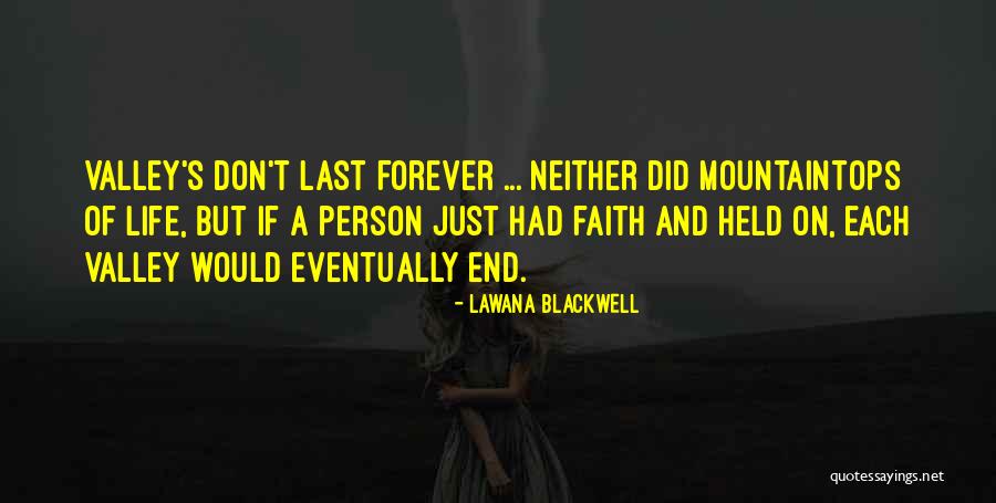 Faith In The Valley Quotes By Lawana Blackwell