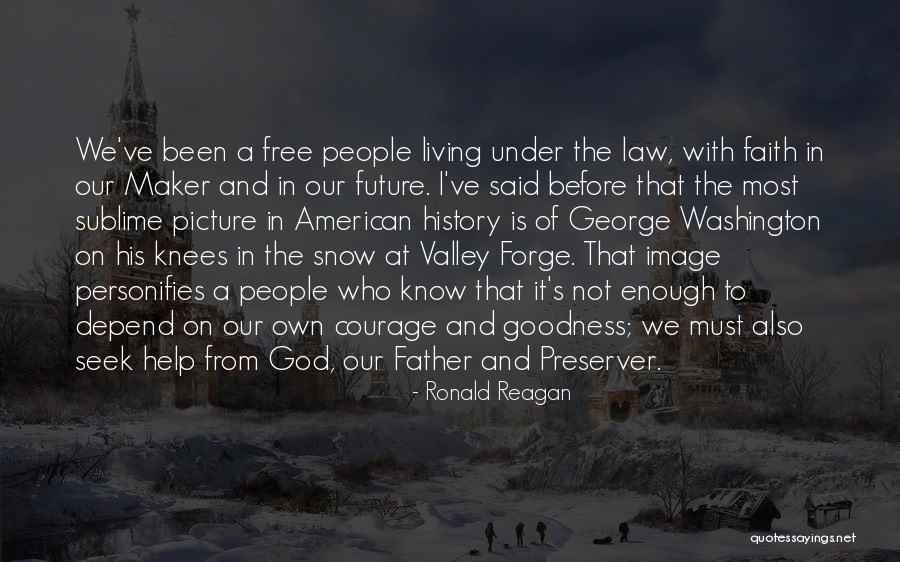 Faith In The Valley Quotes By Ronald Reagan