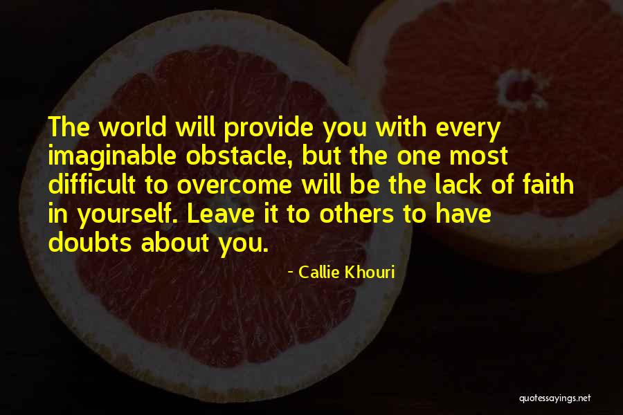 Faith In You Quotes By Callie Khouri