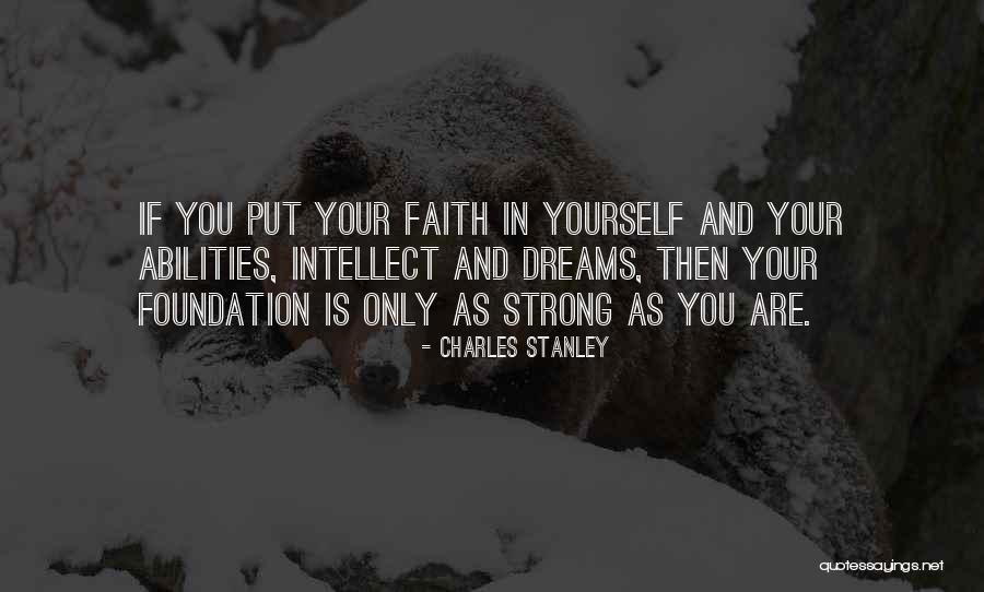 Faith In You Quotes By Charles Stanley