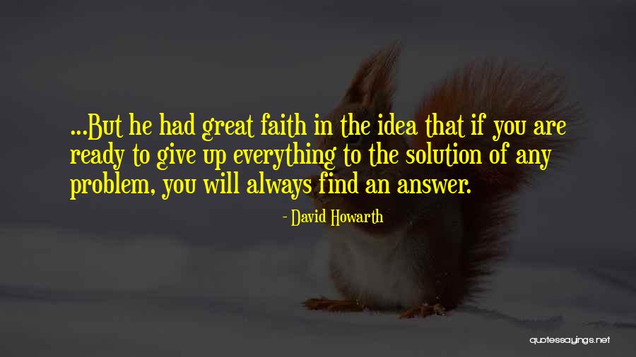 Faith In You Quotes By David Howarth