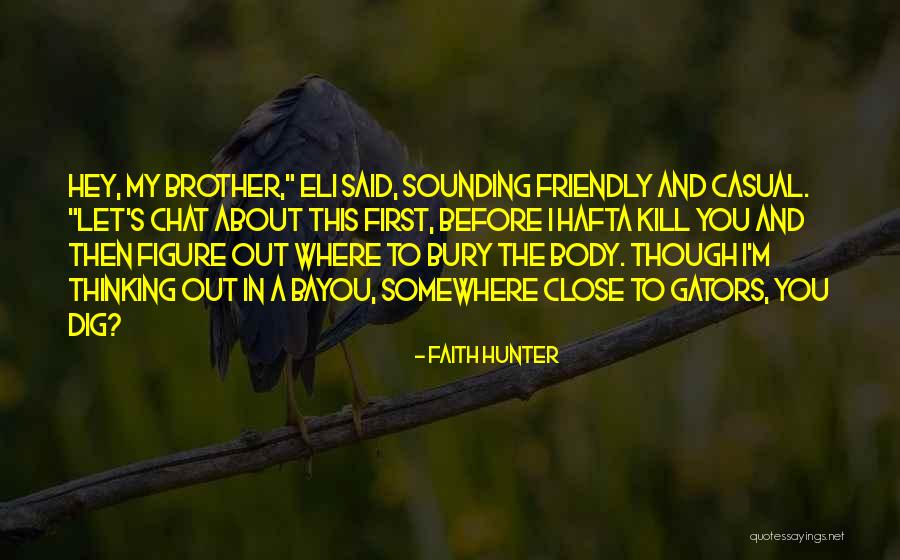 Faith In You Quotes By Faith Hunter