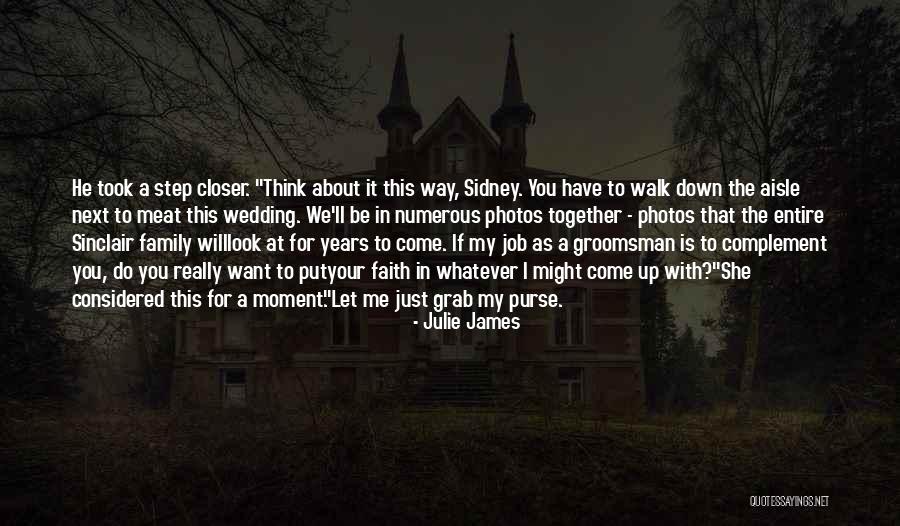 Faith In You Quotes By Julie James