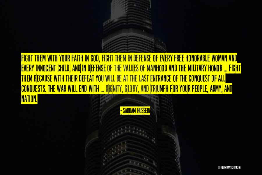 Faith In You Quotes By Saddam Hussein