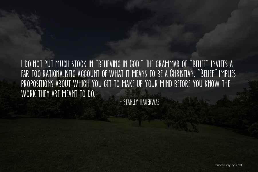 Faith In You Quotes By Stanley Hauerwas