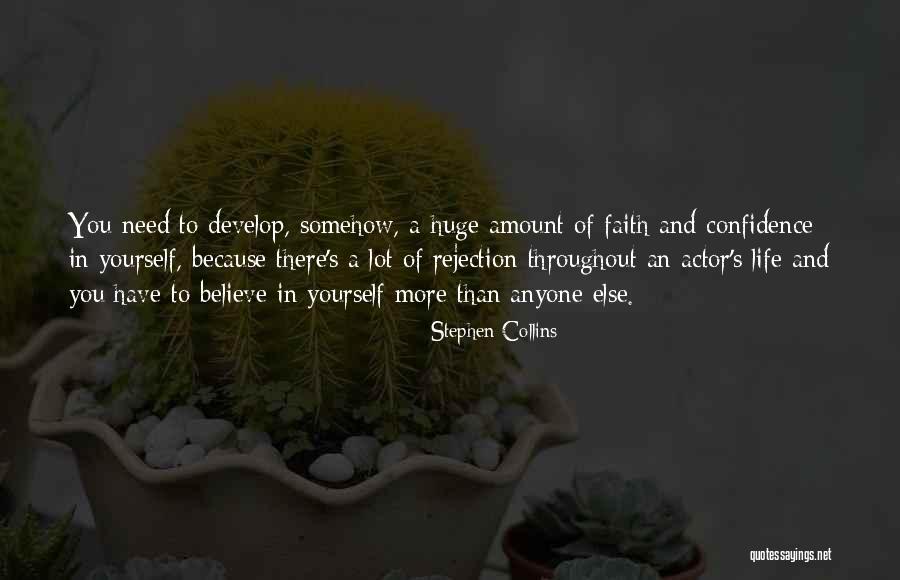 Faith In Yourself Quotes By Stephen Collins Faith In Yourself Quotes By Stephen Collins