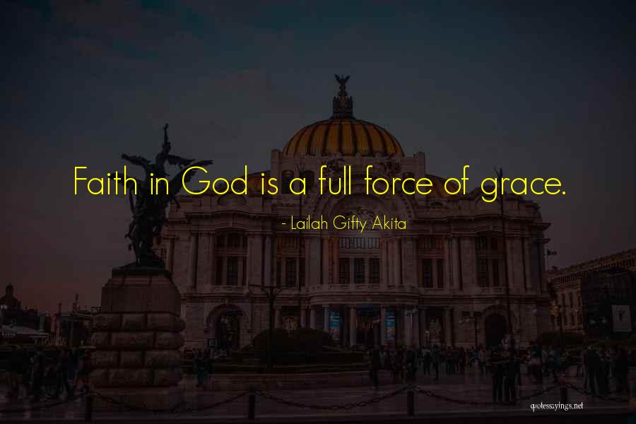 Faith Inspired Quotes By Lailah Gifty Akita Faith Inspired Quotes By Lailah Gifty Akita