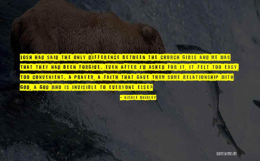 Faith Is A Relationship With God Quotes By Nicole Quigley Faith Is A Relationship With God Quotes By Nicole Quigley