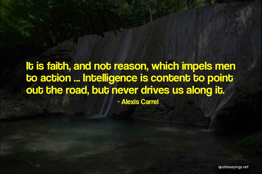 Faith Is Action Quotes By Alexis Carrel