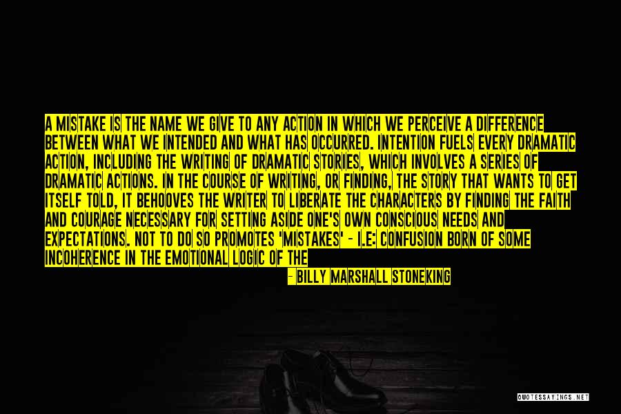 Faith Is Action Quotes By Billy Marshall Stoneking Faith Is Action Quotes By Billy Marshall Stoneking
