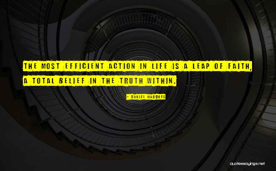 Faith Is Action Quotes By Daniel Marques