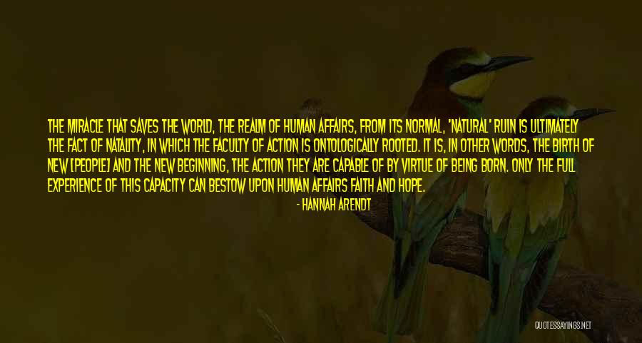 Faith Is Action Quotes By Hannah Arendt