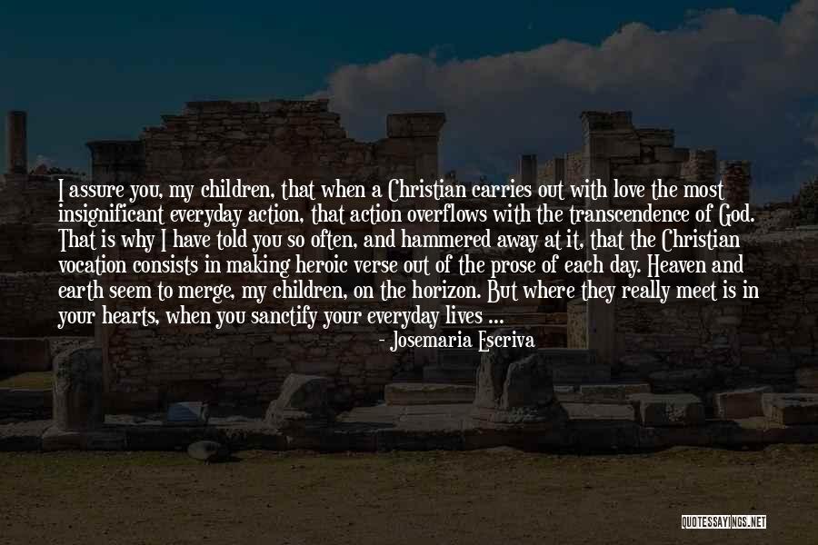 Faith Is Action Quotes By Josemaria Escriva Faith Is Action Quotes By Josemaria Escriva