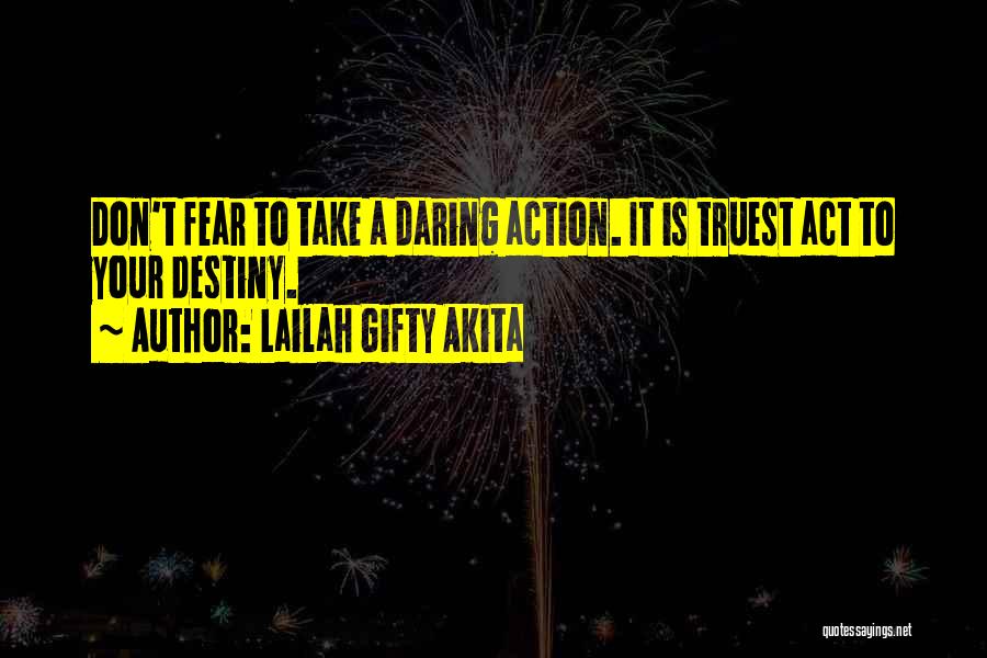 Faith Is Action Quotes By Lailah Gifty Akita