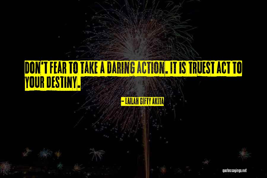 Faith Is Action Quotes By Lailah Gifty Akita