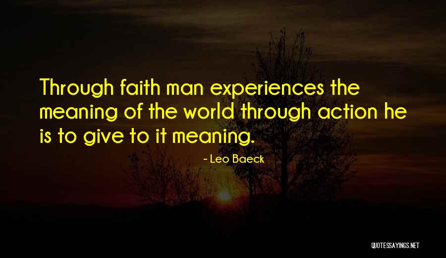 Faith Is Action Quotes By Leo Baeck