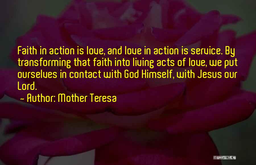 Faith Is Action Quotes By Mother Teresa