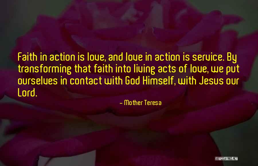 Faith Is Action Quotes By Mother Teresa