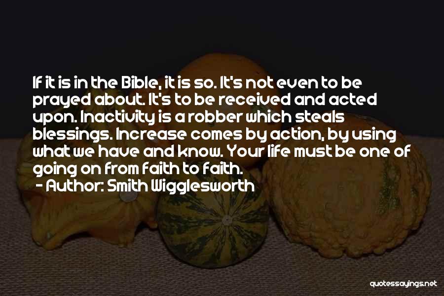 Faith Is Action Quotes By Smith Wigglesworth