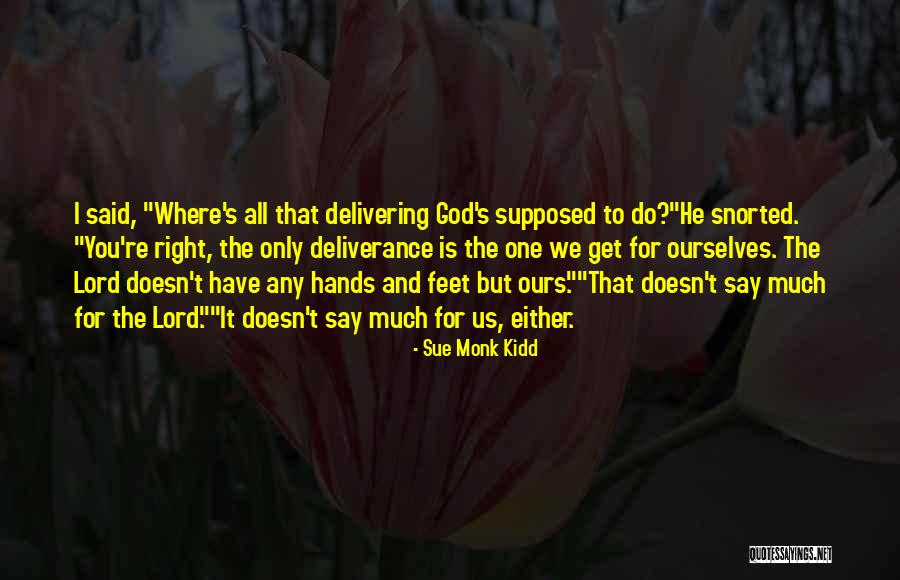 Faith Is Action Quotes By Sue Monk Kidd Faith Is Action Quotes By Sue Monk Kidd
