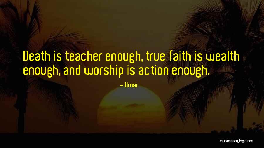 Faith Is Action Quotes By Umar