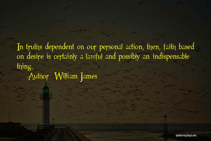 Faith Is Action Quotes By William James