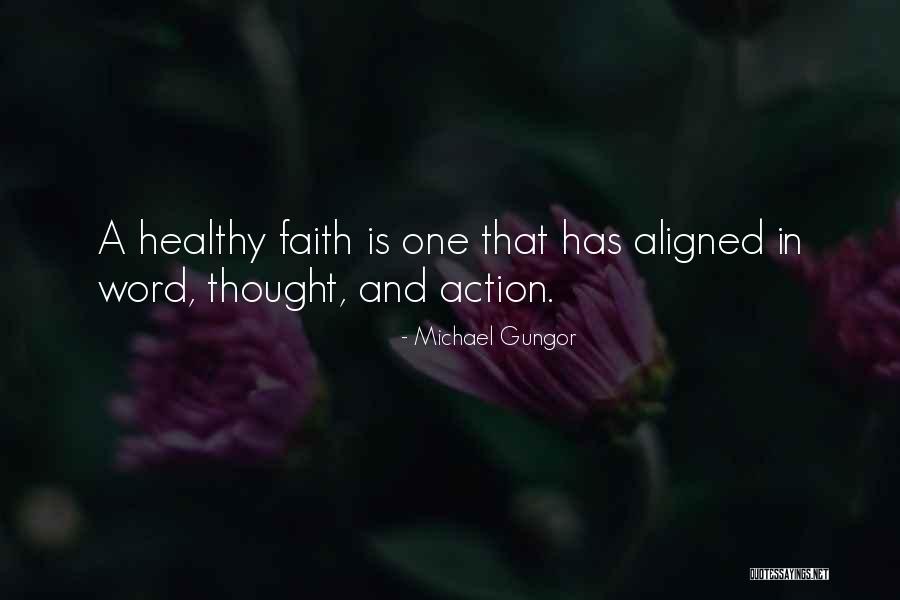 Faith Is An Action Word Quotes By Michael Gungor Faith Is An Action Word Quotes By Michael Gungor