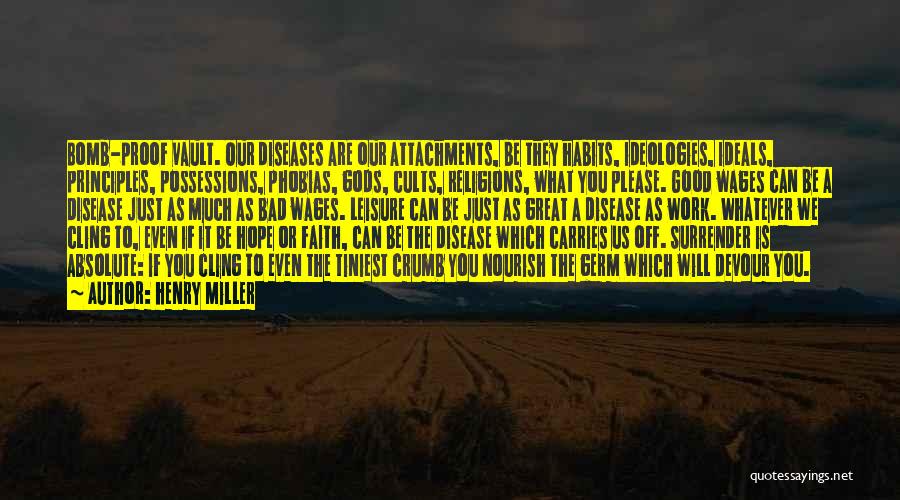 Faith Is Bad Quotes By Henry Miller