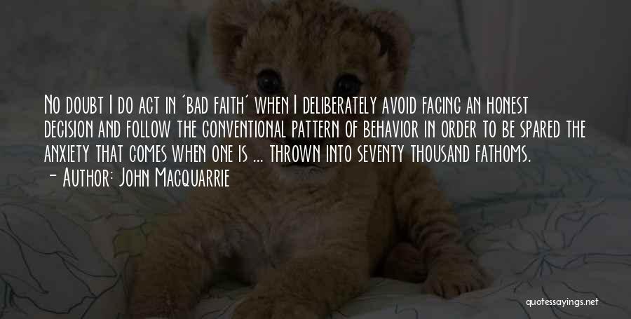 Faith Is Bad Quotes By John Macquarrie