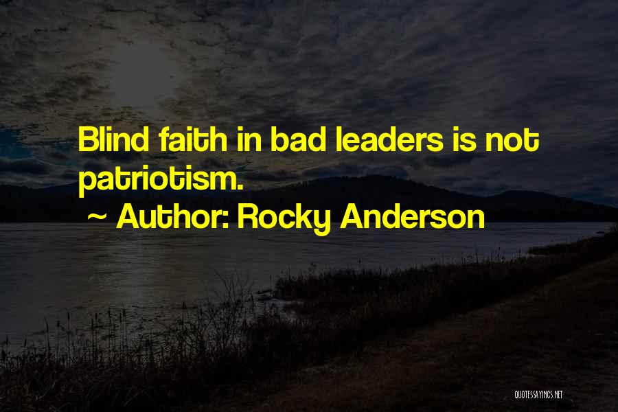 Faith Is Bad Quotes By Rocky Anderson