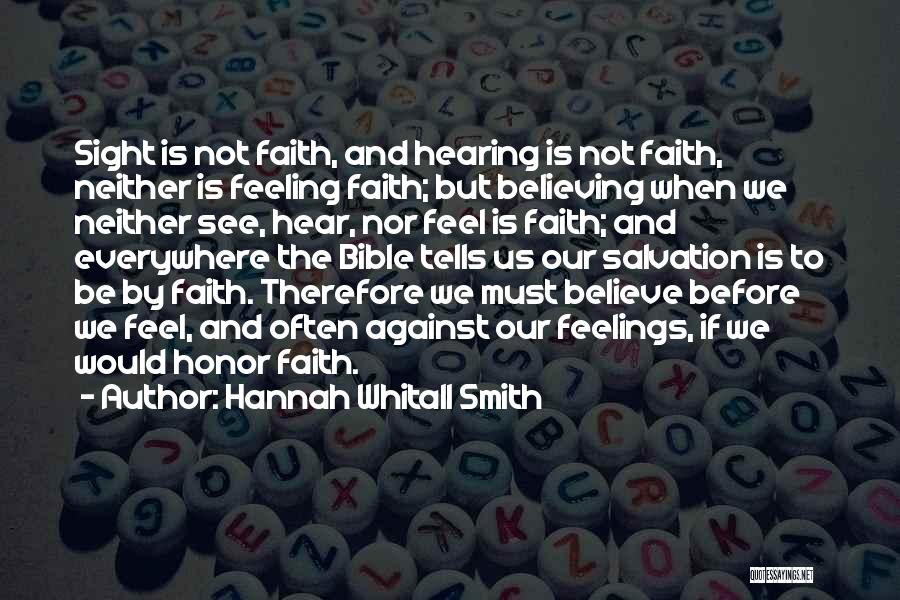 Faith Is Believing Quotes By Hannah Whitall Smith