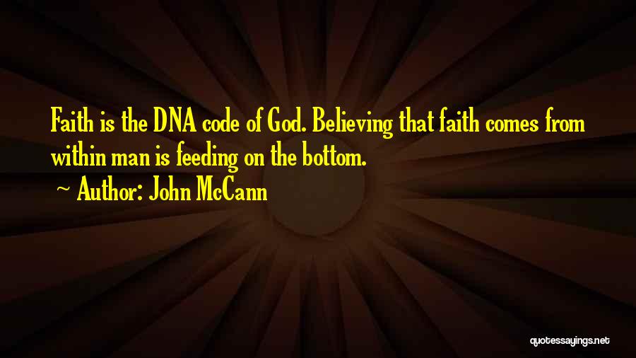 Faith Is Believing Quotes By John McCann