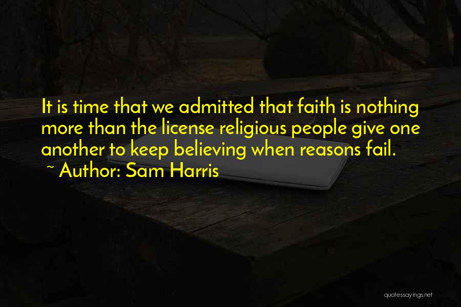 Faith Is Believing Quotes By Sam Harris