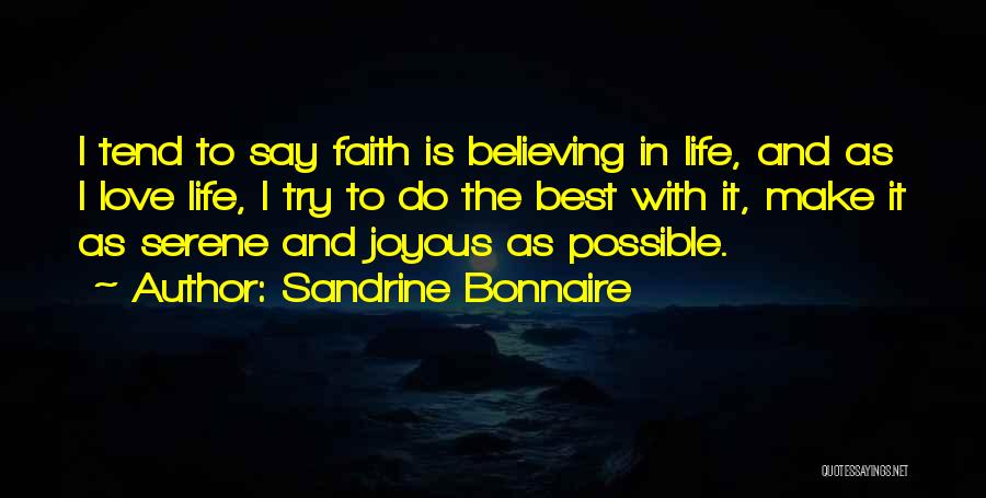 Faith Is Believing Quotes By Sandrine Bonnaire