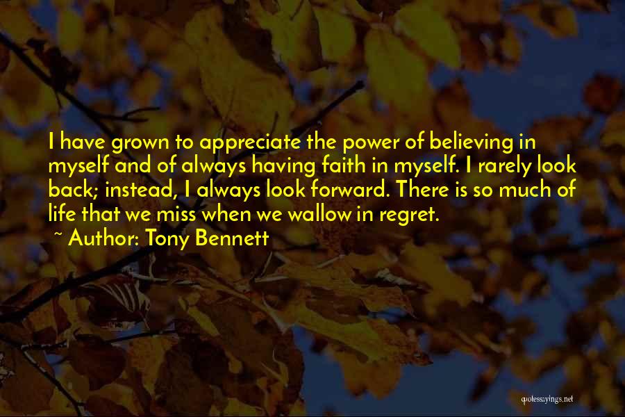 Faith Is Believing Quotes By Tony Bennett