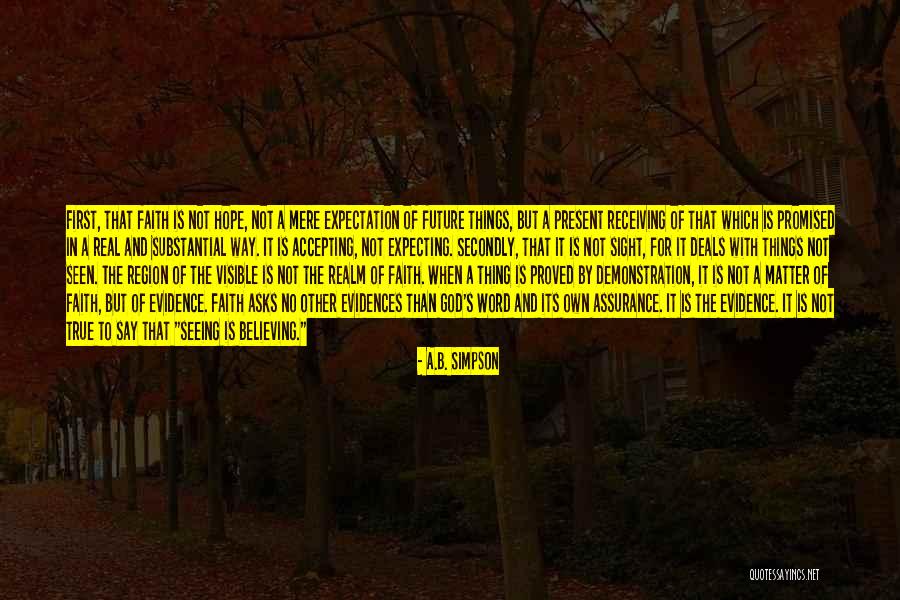 Faith Is Believing Without Seeing Quotes By A.B. Simpson Faith Is Believing Without Seeing Quotes By A.B. Simpson