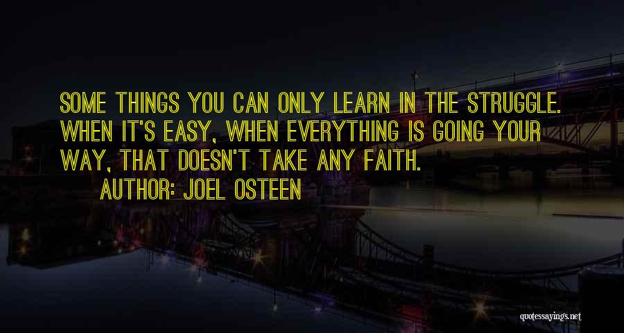 Faith Is Everything Quotes By Joel Osteen