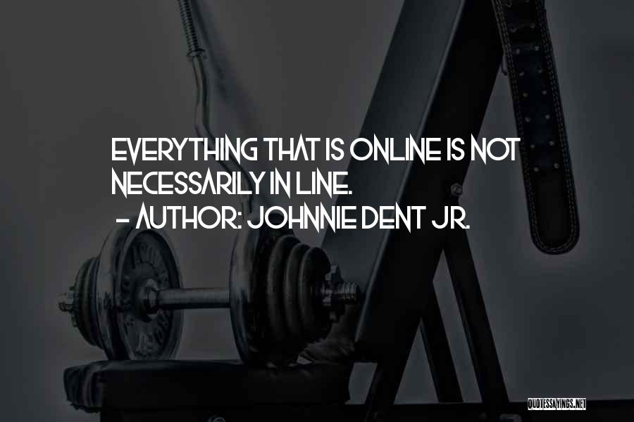 Faith Is Everything Quotes By Johnnie Dent Jr.