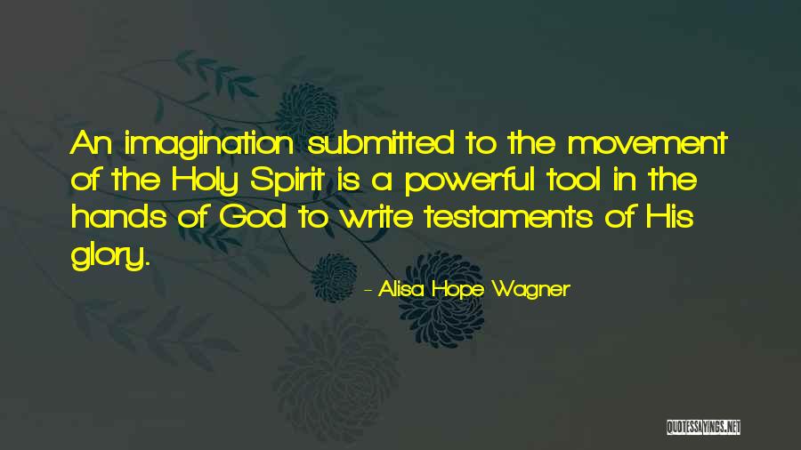 Faith Is Powerful Quotes By Alisa Hope Wagner