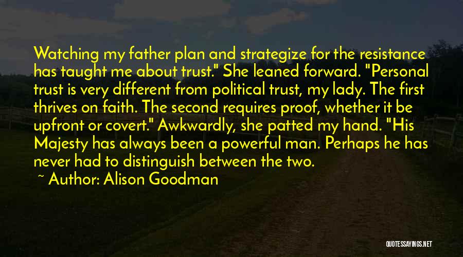 Faith Is Powerful Quotes By Alison Goodman