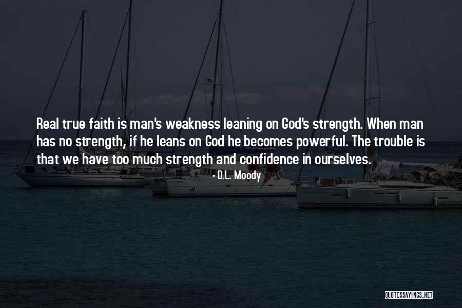 Faith Is Powerful Quotes By D.L. Moody