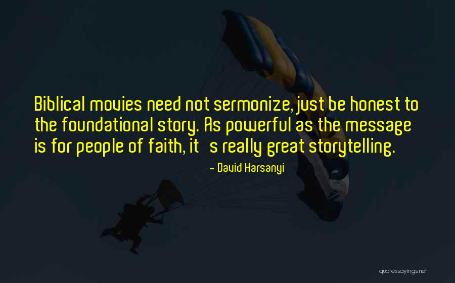 Faith Is Powerful Quotes By David Harsanyi