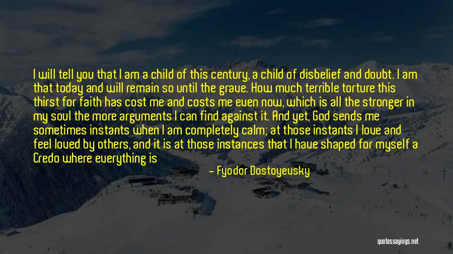 Faith Is Powerful Quotes By Fyodor Dostoyevsky